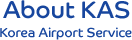 about kas  Korea Airport Service